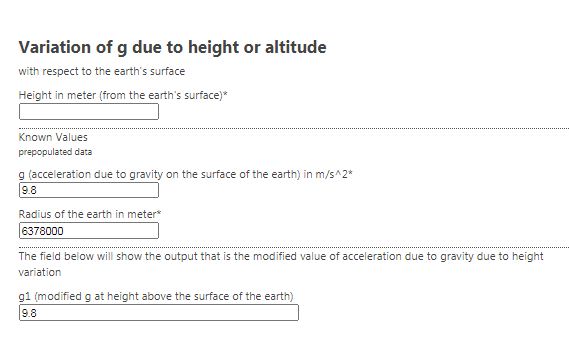 This is a image link to our online calculator to test the equation for acceleration due to gravity at height h. where h<<Radius of the earth