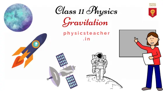 Online study material & notes [class 11 chapter 8 - Gravitation]